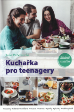  Kuchařka pro teenagery : #klidneuvarim 